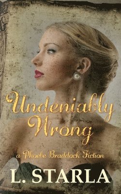 L Starla - Undeniably Wrong, Häftad. Tillgänglighet: Lägg i varukorg