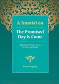 A Tutorial on the Promised Day Is Come