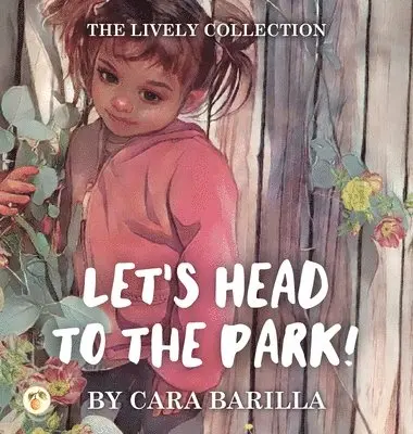 Cara Barilla - Let's head to the Park, Inbunden. Tillgänglighet: Lägg i varukorg