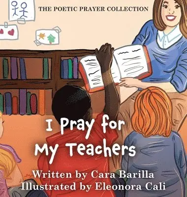 Cara Barilla - I Pray for my Teachers, Inbunden. Tillgänglighet: Lägg i varukorg