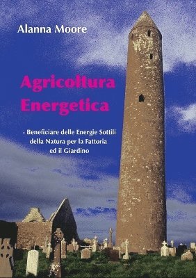Alanna Moore - Agricoltura Energetica, Häftad. Tillgänglighet: Lägg i varukorg