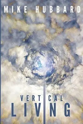 Mike Hubbard - Vertical Living, Häftad. Tillgänglighet: Lägg i varukorg