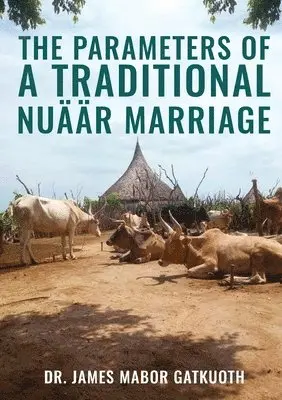 parameter s of Traditional Nuäär Marriage