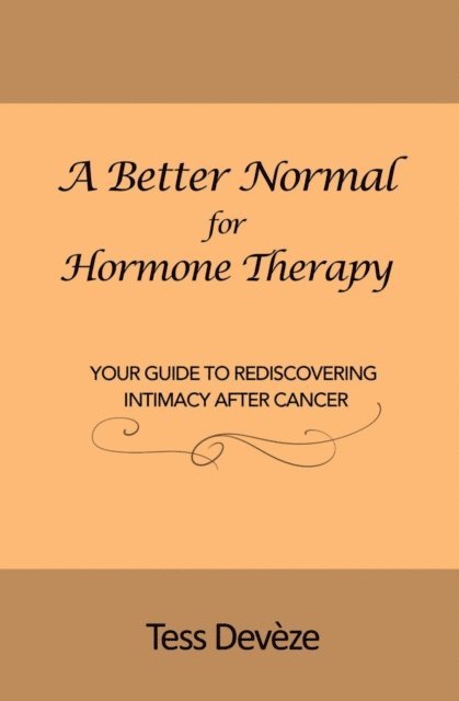 Tess Deveze - Better Normal for Hormone Therapy, E-bok. Tillgänglighet: Lägg i varukorg