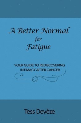 Tess Devèze - Better Normal for Fatigue, Häftad. Tillgänglighet: Lägg i varukorg