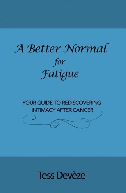 Tess Deveze - Better Normal for Fatigue, E-bok. Tillgänglighet: Lägg i varukorg
