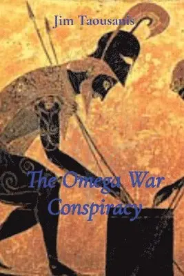 Jim Taousanis - Omega War Conspiracy, Häftad. Tillgänglighet: Lägg i varukorg