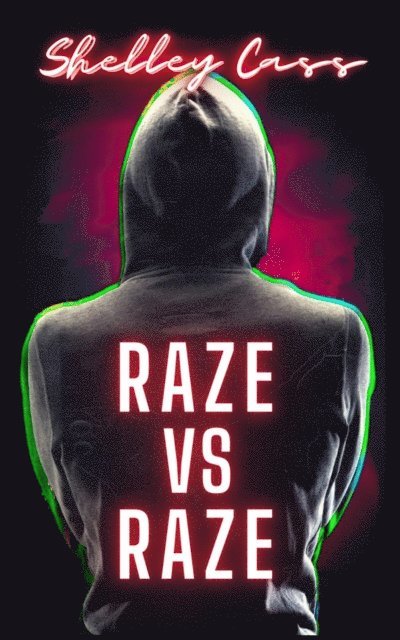 Shelley Cass - Raze vs Raze, E-bok. Tillgänglighet: Lägg i varukorg