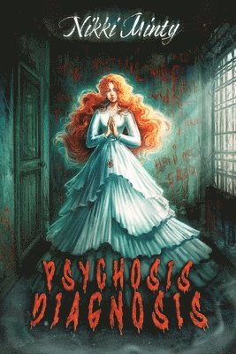 Nikki Minty - Psychosis Diagnosis, Häftad