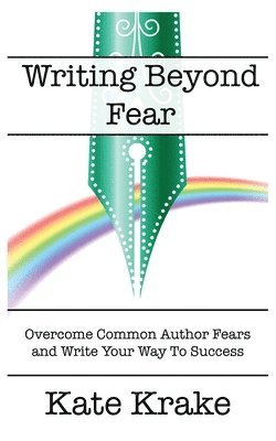 Kate Krake - Writing Beyond Fear, Häftad. Tillgänglighet: Lägg i varukorg