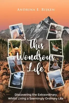 Andrina E Rijken - This Wondrous Life, Häftad. Tillgänglighet: Lägg i varukorg