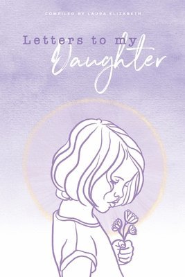 Letters To My Daughter, Häftad
