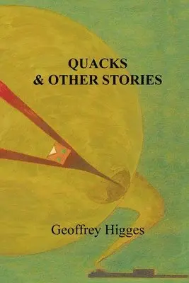 Geoffrey Higges - Quacks & Other Stories, Häftad. Tillgänglighet: Lägg i varukorg