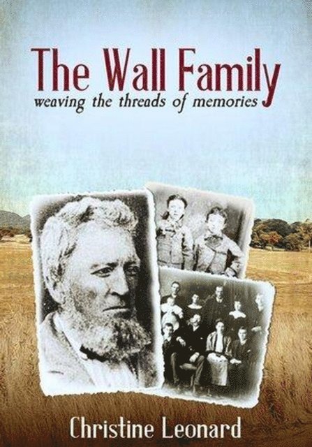 Christine Leonard - Wall Family: Weaving the Threads of Memories, E-bok. Tillgänglighet: Lägg i varukorg