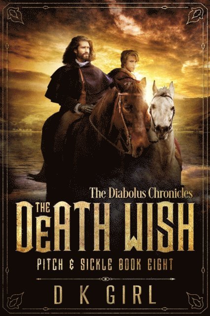 D K Girl - Death Wish - Pitch & Sickle Book Eight, E-bok