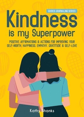 Kathy Shanks - Kindness is my Superpower, Häftad. Tillgänglighet: Lägg i varukorg