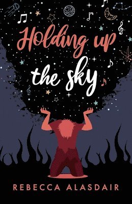 Rebecca Alasdair - Holding Up the Sky, Häftad