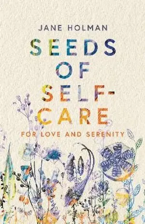 Jane Holman - Seeds of Self-Care, Häftad. Tillgänglighet: Lägg i varukorg
