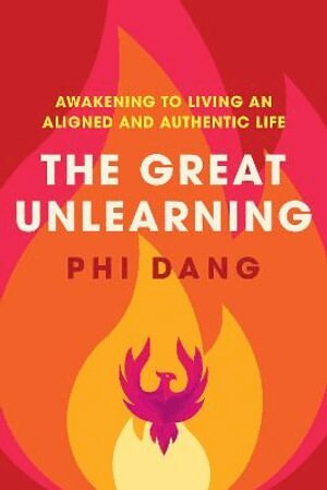 Phi Dang - Great Unlearning, Häftad