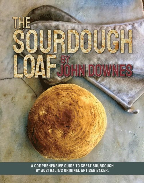 John Downes - Sourdough Loaf, E-bok