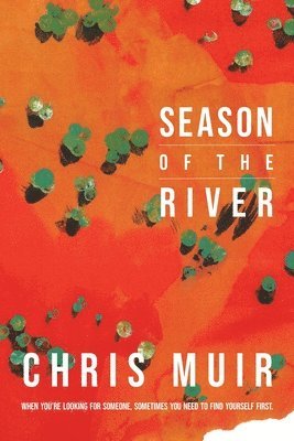 Chris Muir - Season of the River, Häftad