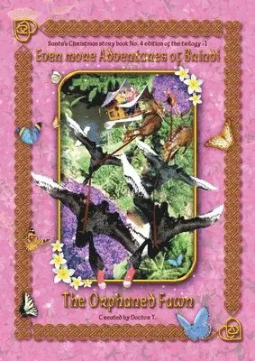 Even More Adventures of Brindi - the Orphaned Fawn