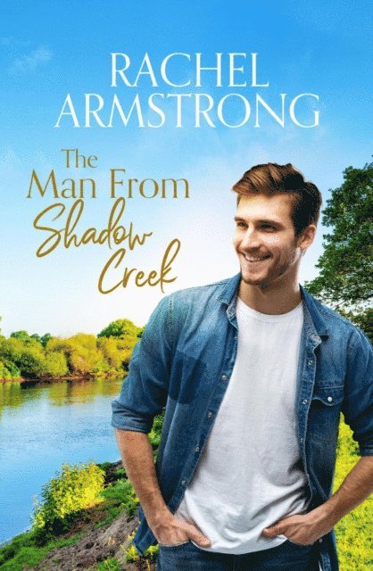 Rachel Armstrong - Man From Shadow Creek, E-bok