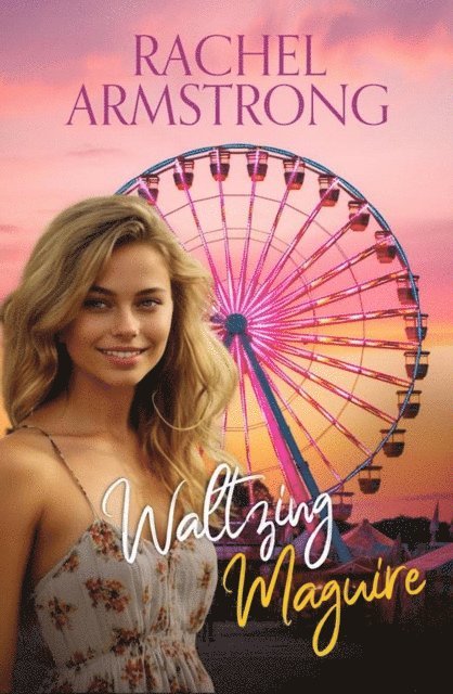 Rachel Armstrong - Waltzing Maguire, E-bok