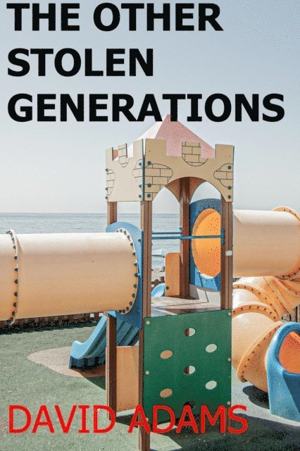 David Adams - Other Stolen Generations, E-bok