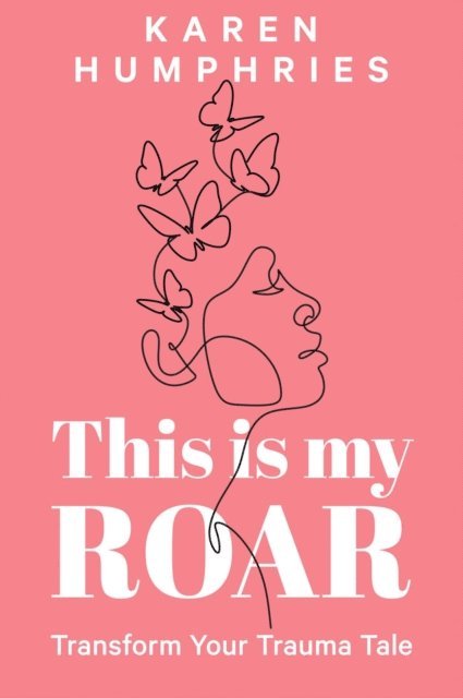 Karen Humphries - This is my ROAR, E-bok. Tillgänglighet: Lägg i varukorg