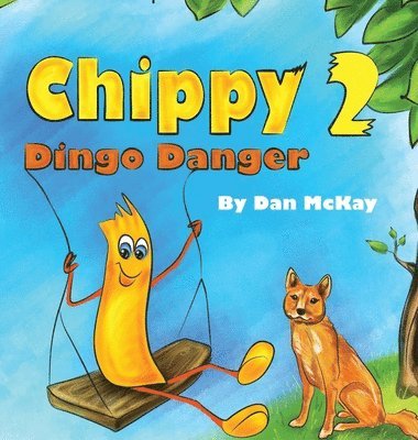 Dan McKay - Chippy Dingo Danger, Inbunden. Tillgänglighet: Lägg i varukorg