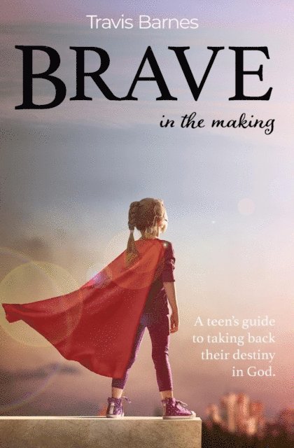 Travis Barnes - Brave In The Making, E-bok
