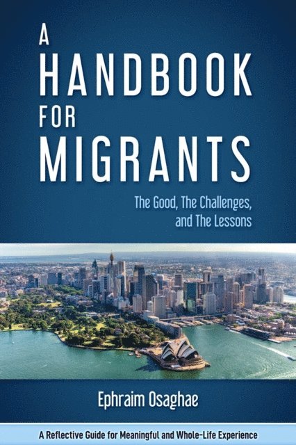 Ephraim Osaghae - Handbook for Migrants, E-bok
