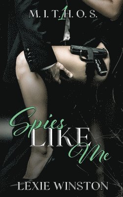 Lexie Winston - Spies Like Me, Häftad. Tillgänglighet: Lägg i varukorg