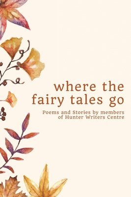 where the fairy tales go, Häftad