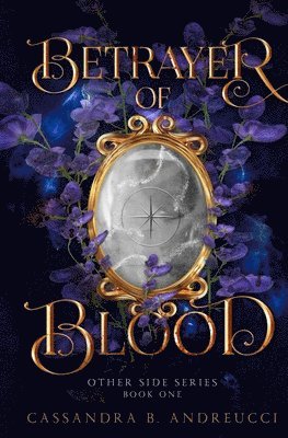Cassandra B Andreucci - Betrayer of Blood, Häftad