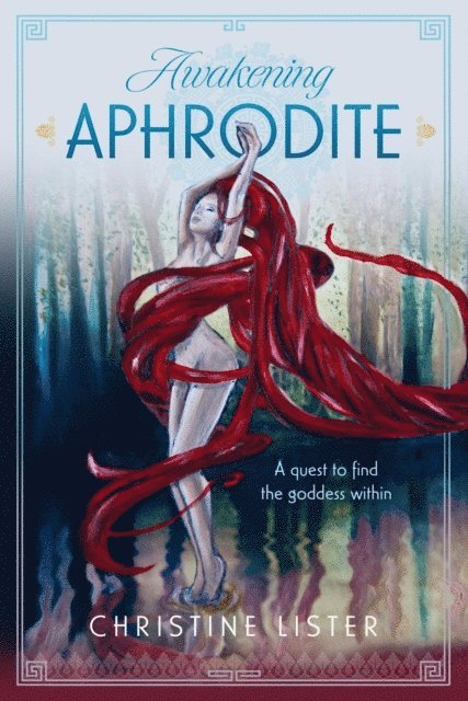 Christine Lister - Awakening Aphrodite, E-bok