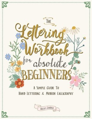 Ricca's Garden - Lettering Workbook for Absolute Beginners, Häftad. Tillgänglighet: Lägg i varukorg