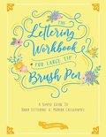 The Lettering Workbook for Large Tip Brush Pen