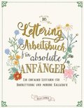 Das Lettering Arbeitsbuch fr absolute Anfnger
