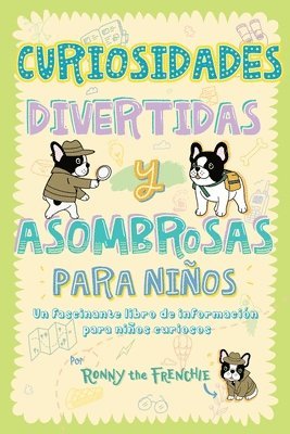 Ronny the Frenchie - Curiosidades divertidas y asombrosas para niños, Häftad. Tillgänglighet: Lägg i varukorg