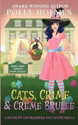 Polly Holmes - Cats, Crime & Creme Brulee, Häftad. Tillgänglighet: Lägg i varukorg