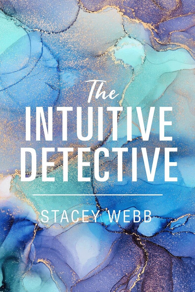 Stacey Webb - Intuitive Detective, Häftad. Tillgänglighet: Lägg i varukorg