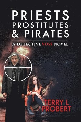 Terry L. Probert - Priests Prostitutes and Pirates, Häftad. Tillgänglighet: Lägg i varukorg