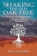 Shaking the Old Oak Tree