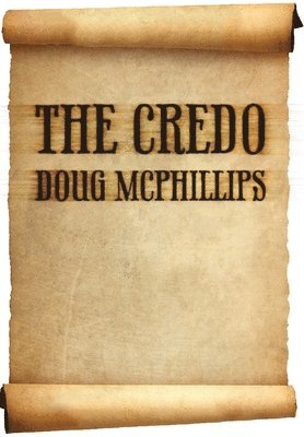 Doug McPhillips - Credo, Häftad. Tillgänglighet: Lägg i varukorg