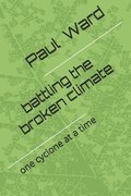 Battling a Broken Climate