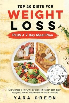 Yara Green - Top 20 Diets for Weight Loss PLUS a 7 Day Meal Plan, Häftad. Tillgänglighet: Lägg i varukorg