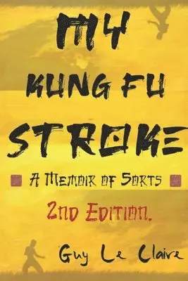 My Kung Fu Stroke