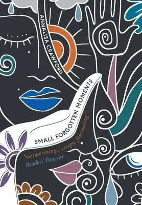 Annalisa Crawford - Small Forgotten Moments, Inbunden. Tillgänglighet: Lägg i varukorg